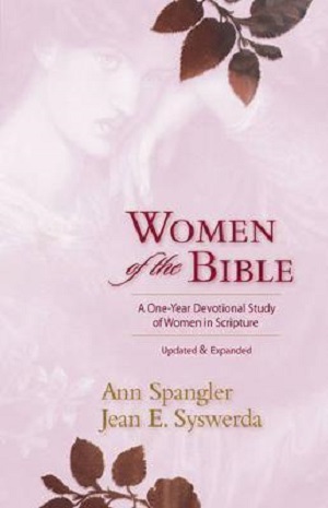 Women of the Bible : A One-year Devotional Study of Women in Scripture